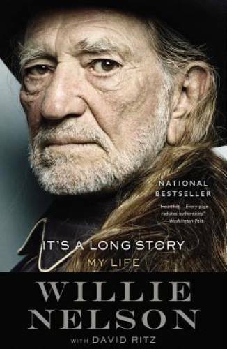 It’s a Long Story: My Life – Paperback By Nelson, Willie – GOOD