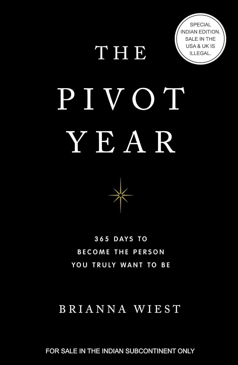 The Pivot Year 365 Day To Become The Person Your Truly Paperback # s583