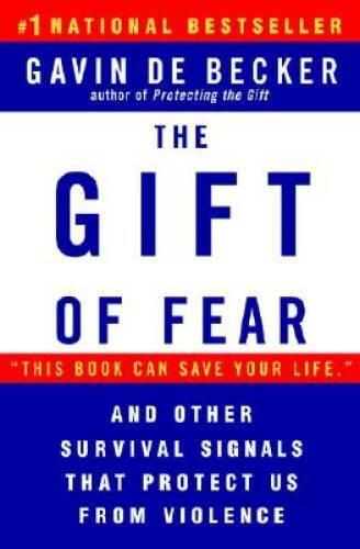 The Gift of Fear and Other Survival Signals that Protect Us From Violence – GOOD