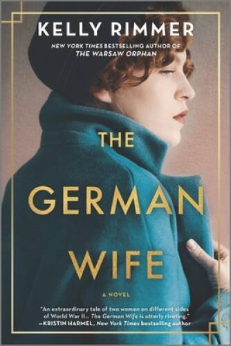 The German Wife: A Novel – Paperback By Rimmer, Kelly – GOOD