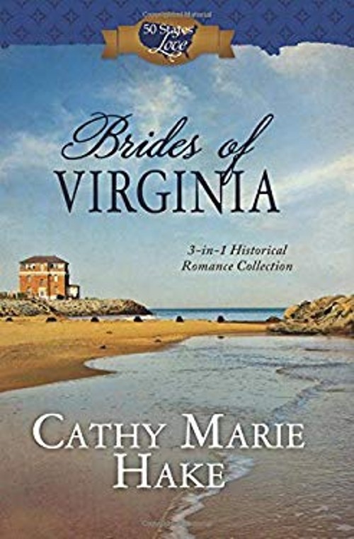 Brides of Virginia : 3-In-1 Historical Romance Collection Cathy M
