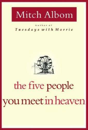 The Five People You Meet In Heaven – Hardcover By Albom, Mitch – VERY GOOD