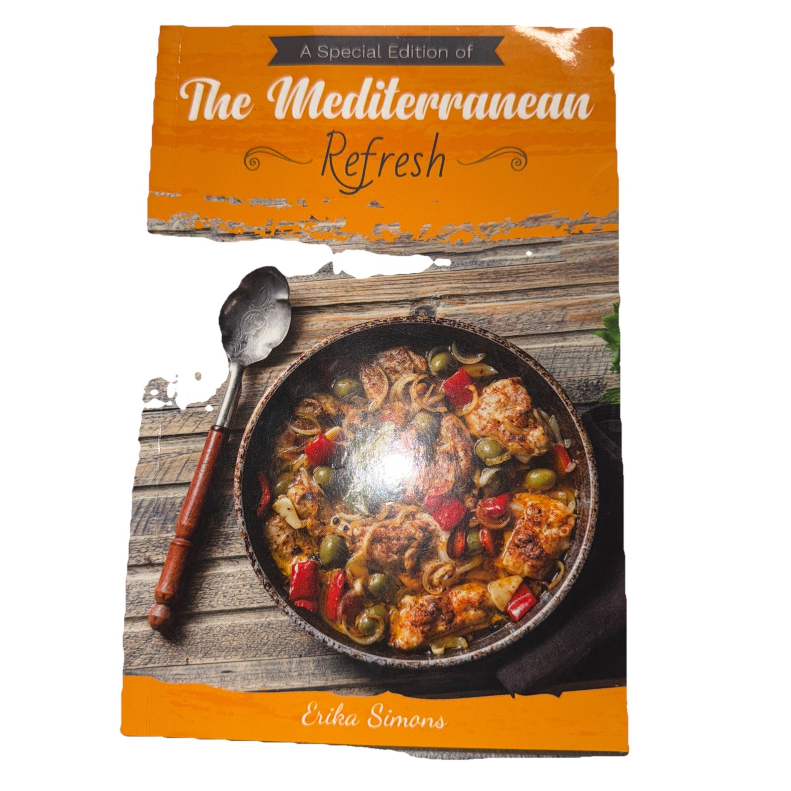 The Mediterranean Refresh – Perfect Paperback By Erika Simons – VERY GOOD