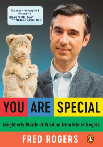 You Are Special: Words of Wisdom for All Ages from a Beloved Neighbor – GOOD