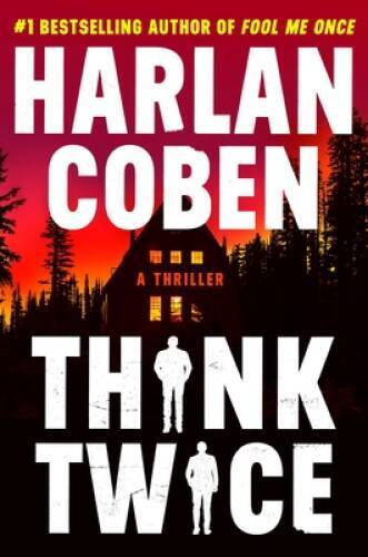 Think Twice (Myron Bolitar, 12) – Hardcover By Coben, Harlan – GOOD