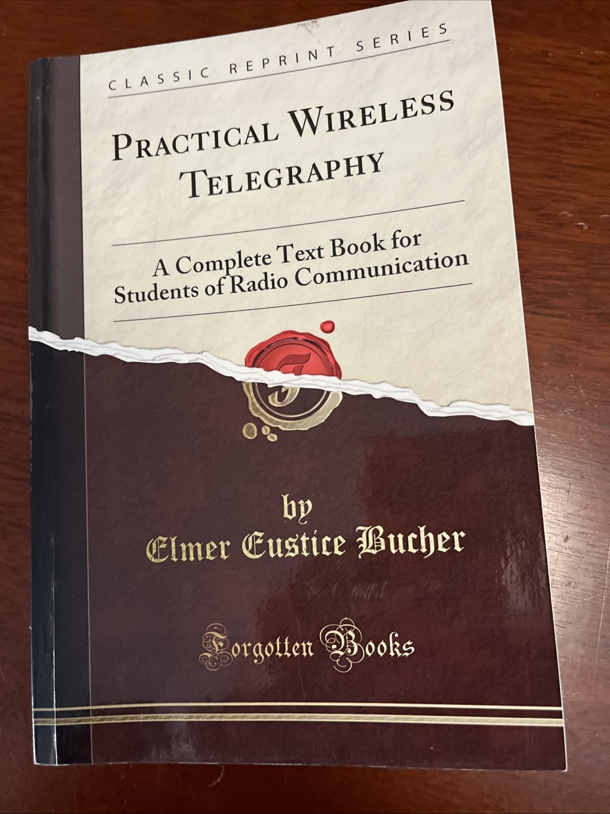 PRACTICAL WIRELESS TELEGRAPHY By Elmer Bucher 2012 Softcover