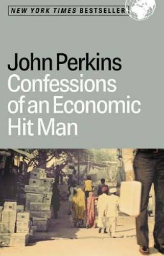 Confessions of an Economic Hit Man – Hardcover By Perkins, John – GOOD