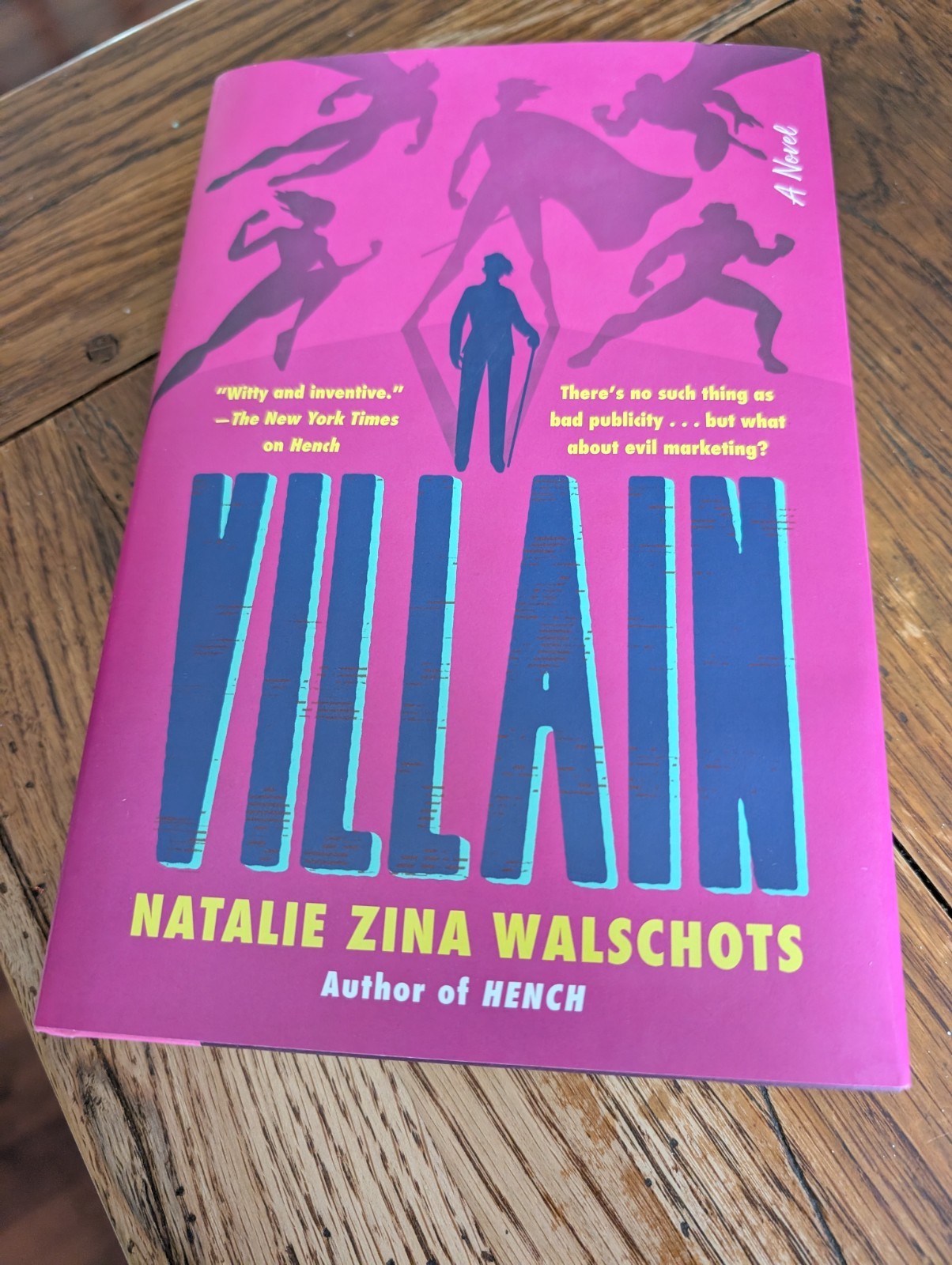 Villain : Sequel to Hench by Natalie Zina Walschots (Brand New Hardcover)