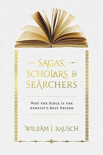 Sagas, Scholars, & Searchers: Why – Paperback, by Bausch William J. – Very Good